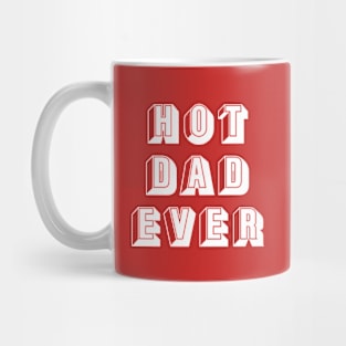 Best Hot Dad Ever Funny Gift Mug